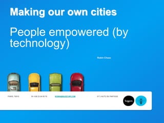 Making our own citiesPeople empowered (by technology) 
