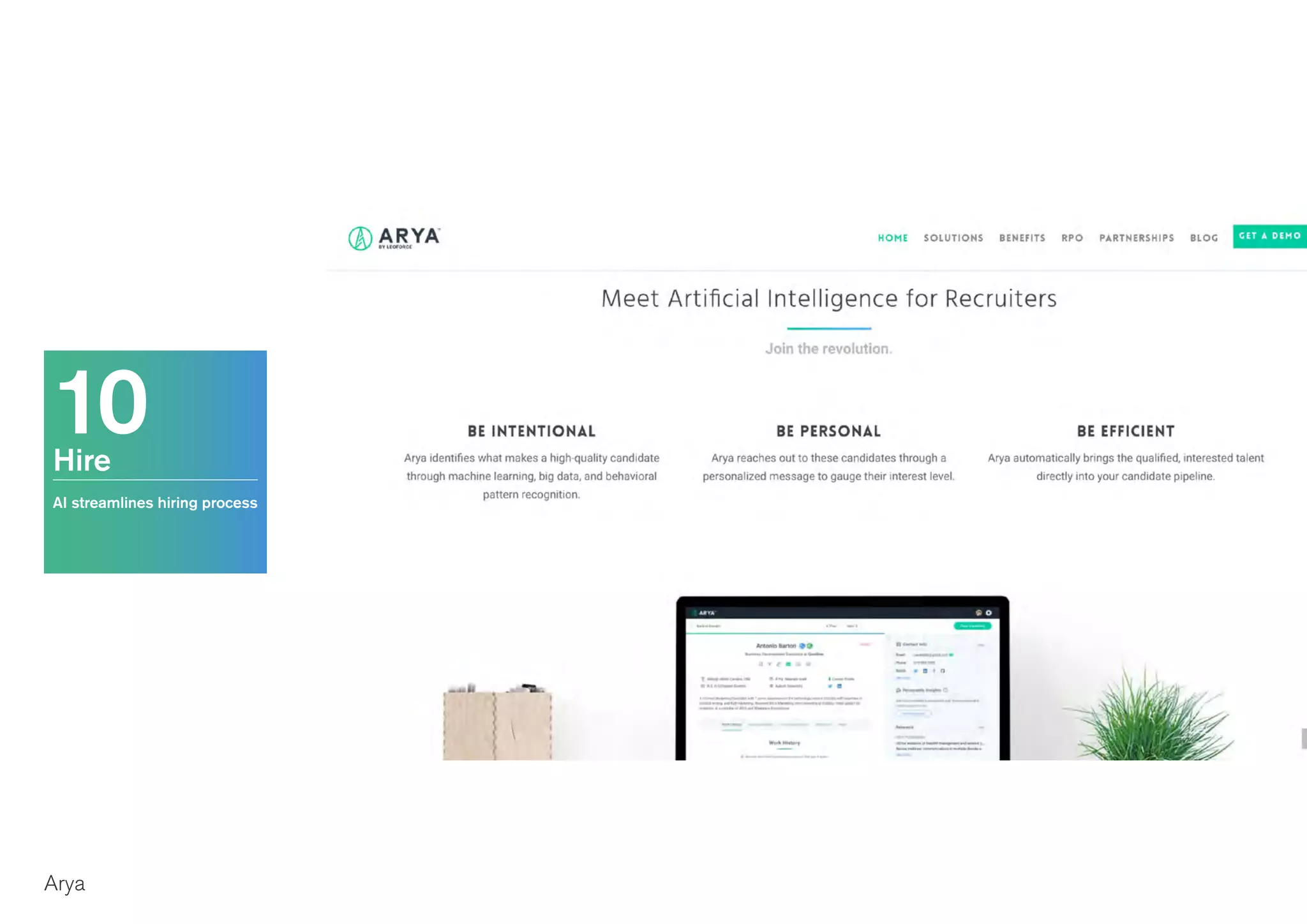 10Hire
AI streamlines hiring process
Arya
 