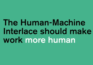 Redesigning work in an age of automation
