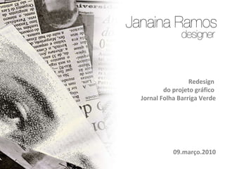 Redesign  do projeto gráfico  Jornal Folha Barriga Verde 09.março.2010 