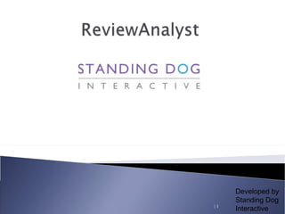 |  Developed by Standing Dog  Interactive 