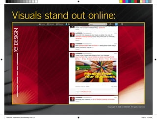 Copyright © 2015 re:DESIGN. All rights reserved.
Visuals stand out online:
 