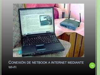 Conexión de netbook a internet mediante wi-fi12