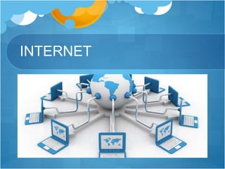 INTERNET
 