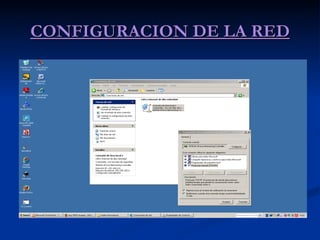 CONFIGURACION DE LA RED 