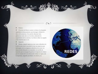      Ficheros
     El servicio de ficheros consiste en ofrecer a la red grandes
capacidades de almacenamiento para descargar o eliminar los
discos de las estaciones. Esto permite almacenar tanto
aplicaciones como datos en el servidor, reduciendo los
requerimientos de las estaciones. Los ficheros deben ser cargados
en las estaciones para su uso.
     Impresión
     Permite compartir impresoras entre varios ordenadores de
la red, lo cual evitará la necesidad de tener una impresora para
cada equipo, con la consiguiente reducción en los costes. Las
impresoras de red pueden ser conectadas a un servidor de
impresión, que se encargará de gestionar la impresión de trabajos
para los usuarios de la red, almacenando trabajos en espera (cola
de impresión), asignando prioridades a los mismos, etc.
 