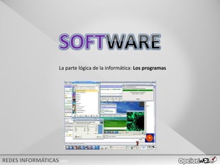 v0621
La parte lógica de la informática: Los programas
 