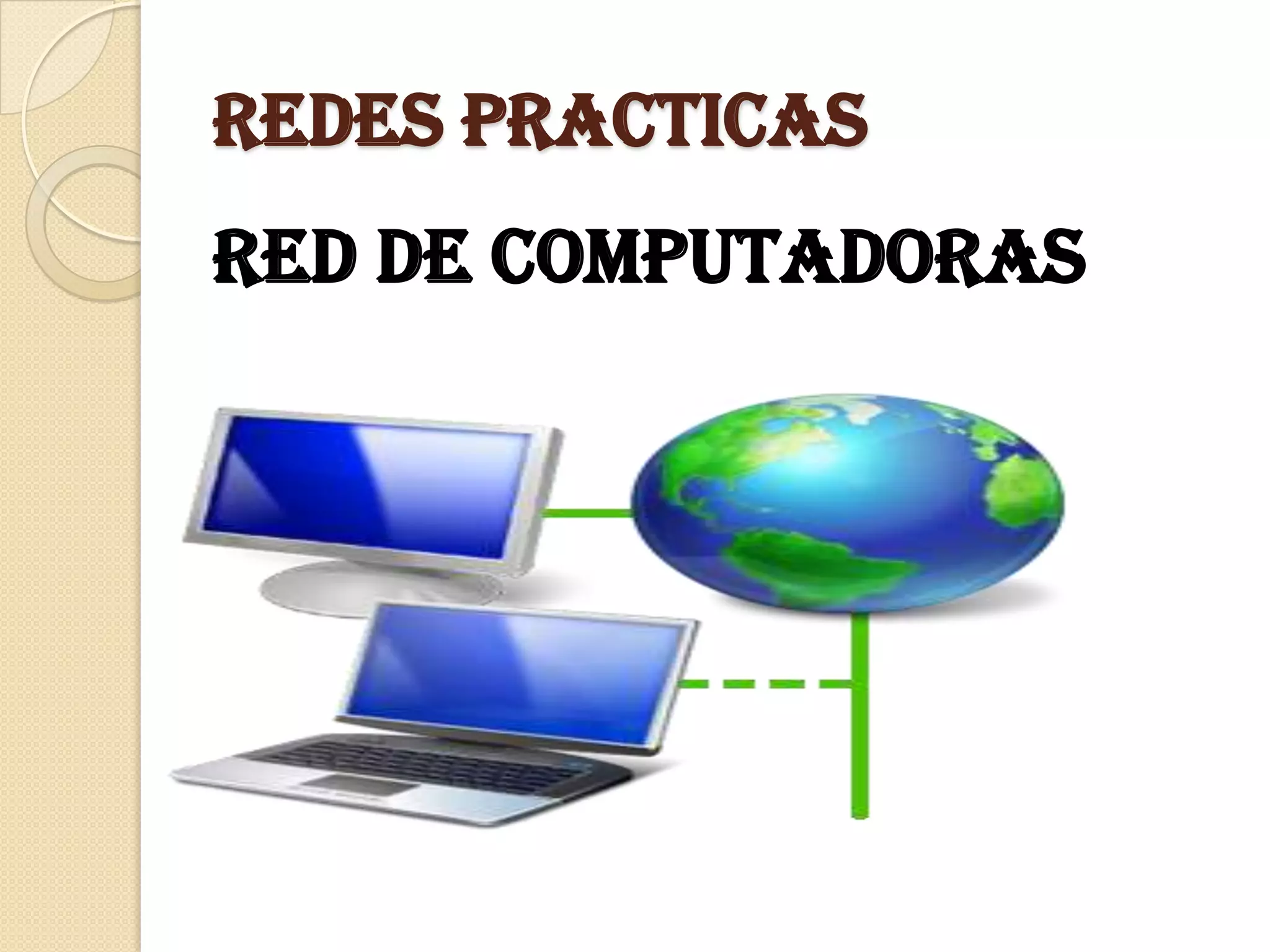 Redes practicas
Red de computadoras
 