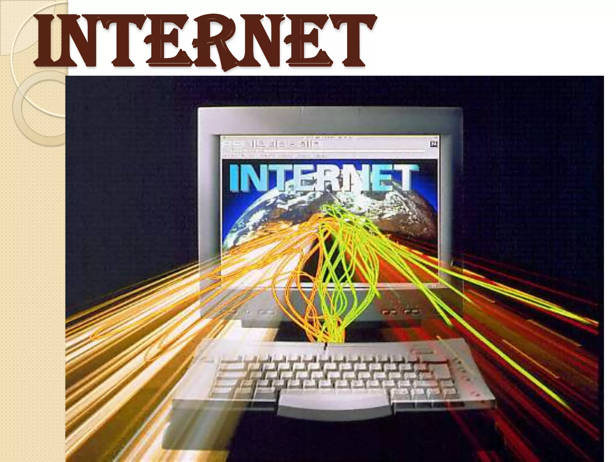 internet
 