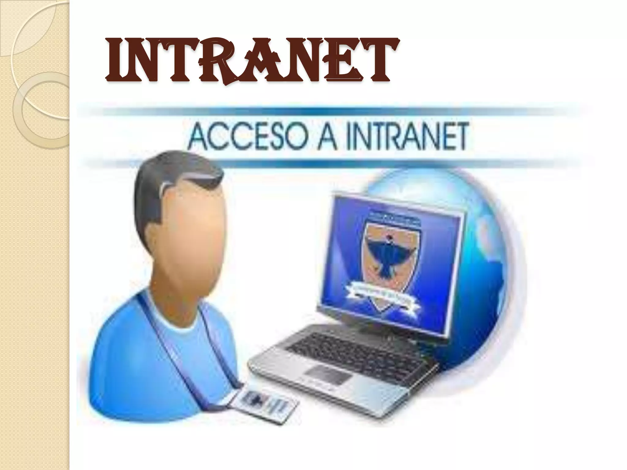 intranet
 