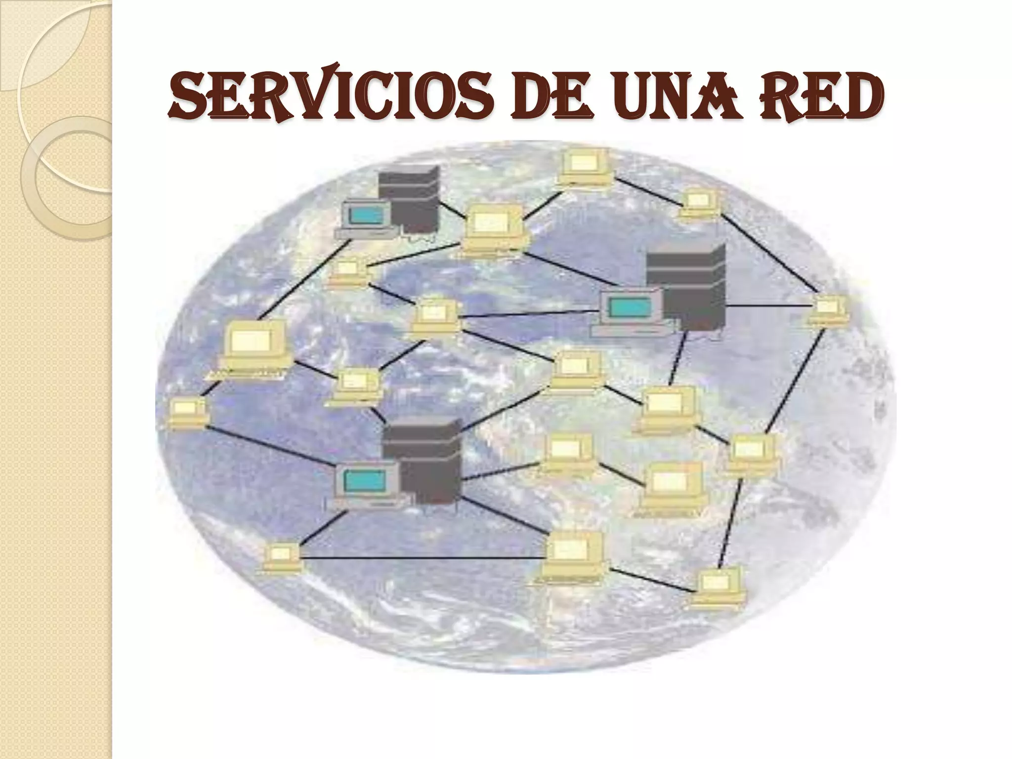 Servicios de una red
 