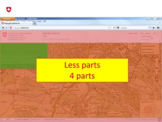 Bundesamt für Landestopografie swisstopo 34
Less parts
4 parts
 