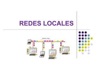 REDES LOCALES 