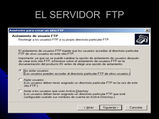 EL SERVIDOR  FTP 