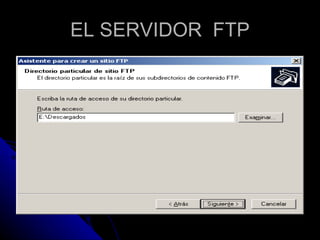 EL SERVIDOR  FTP 