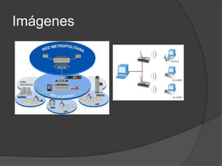 Imágenes

 
