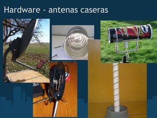 Hardware - antenas caseras 