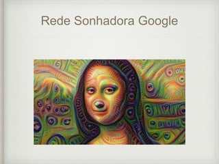 Rede Sonhadora Google
 