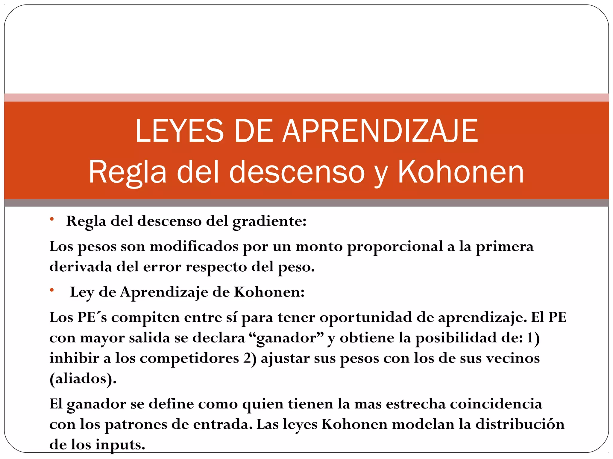 Redes Neuronales No-Supervisadas II
Cada neurona (i,j) calcula la similitud entre el vector de entradas y
su vector de pesos
Vence la neurona cuyo vector de pesos es más similar al vector de
entrada.
Cada neurona sirva para detectar alguna característica del vector
de entrada.
Función de vecindad:
relación entre neuronas
próximas en el mapa.
 