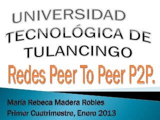 Redes peer to peer p2 p
