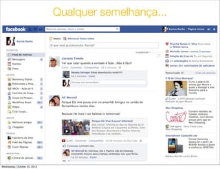 Qualquer semelhança...

Wednesday, October 23, 2013

 