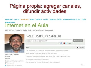 Página propia: agregar canales, difundir actividades  