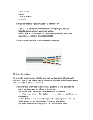 Se debe de tener en cuenta los materiales que se van a usar o el medio, las estructuras donde se va a instalar, el uso que se va a dar, la distancia y la longitud que debe abarcar las características físicas del cableado, los costos de materia o material, la mano de obra, las herramientas que se van a usar para la instalación y la compatibilidad que se debe tener con las tecnologías a las que se va a conectar.