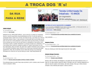 A TROCA DOS R s!

  DA RUA
PARA A REDE
 