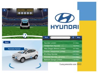 Lançamento em 2012!
         !
 