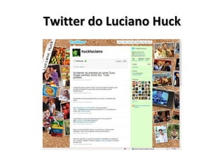Twitter do Luciano Huck 