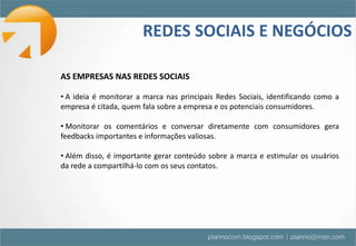  Serviços de web que permitem aos usuários (1)construir um perfil público ou semipúblico dentro de um sistema conectado, (2)articular uma lista de outros usuários com os quais eles compartilham uma conexão e (3)ver e mover-se pela sua lista de conexões e pela dos outros usuários. (DanahBoydeNicoleEllison)
