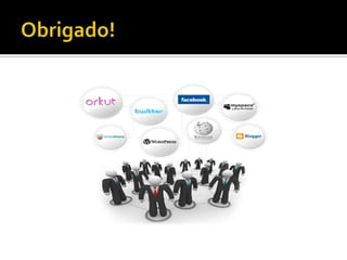 Redes Sociais no Brasil