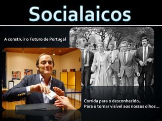 SocialaicosA construir o Futuro de PortugalCorrida para o desconhecido… Para o tornar visível aos nossos olhos…