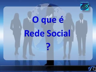 O que é RedeSocial?