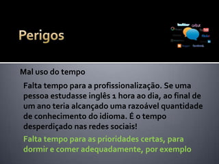 Exposição indesejável da intimidade
Muitas vezes o que sentimos nas redes sociais é:
 