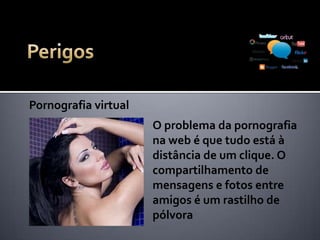 Mal uso do tempo
Falta tempo para a oração, para a leitura bíblica e
para a Obra do Senhor
Nossos jovens já não querem evangelizar. Alegam
falta de tempo, mas é aqui aonde boa parte dele é
gasto
Falta tempo para a leitura saudável e para diversão
não virtual. Existe vida fora da internet!
 