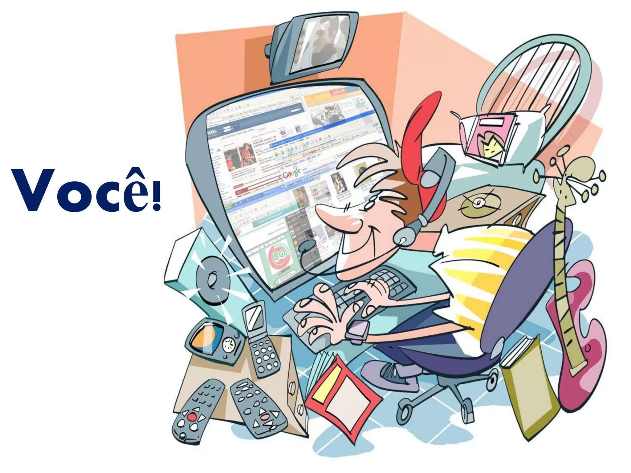Você!
 