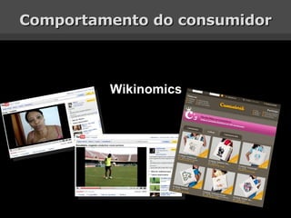 Comportamento do consumidor Wikinomics 