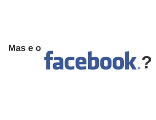 Redes Sociais além do Facebook