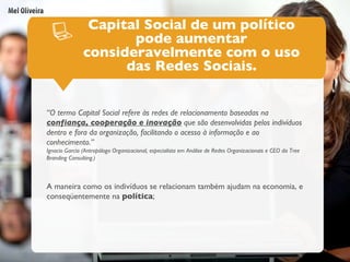 Popularidade, tendências e uso das Redes Sociais para Campanha Eleitoral