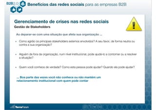 Benefícios das redes sociais para as empresas B2B



Gerenciamento de crises nas redes sociais
Gestão de Stakeholders
 Abo...