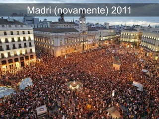 Madri (novamente) 2011
 