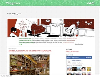 Viagens

            Vai a blogs?




Saturday, July 2, 2011
 