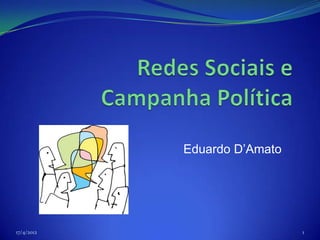 Eduardo D’Amato




17/4/2012                     1
 