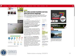Redes sociais e emprego, 25/2/2015 10
 