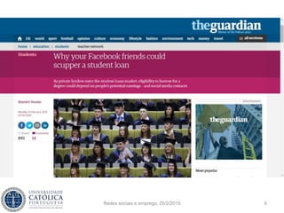 Redes sociais e emprego, 25/2/2015 6
 