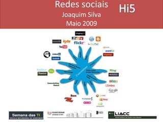 Redes sociais  Joaquim Silva  Maio 2009 