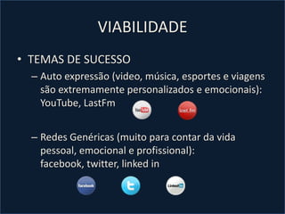 VIABILIDADEREDES SOCIAIS DEMANDAM LÍDERESConvide algumas celebridades do tema para participarem de alguns dos debatesINFORMAÇÕES ATUALIZADASFonte de informações inovadorasINTEGRIDADE - REDE SOCIAL NÃO SE DESTINA À PRÁTICA DE SPAMNão faça propaganda