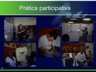 Prática participativa 