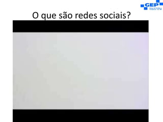 O que são redes sociais?